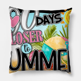 100 Days Closer To Summer 100th Day Of School Funny Gift Pillow