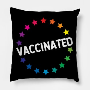 VACCINATED - Vaccinate against the Virus, End the Pandemic! Pro Vax Pillow