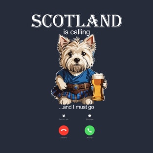 Scotland Is Calling I and I Must Go West Highland Terrier T-Shirt