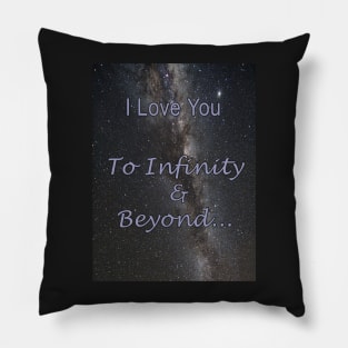 I Love You To Infinity and Beyond Pillow