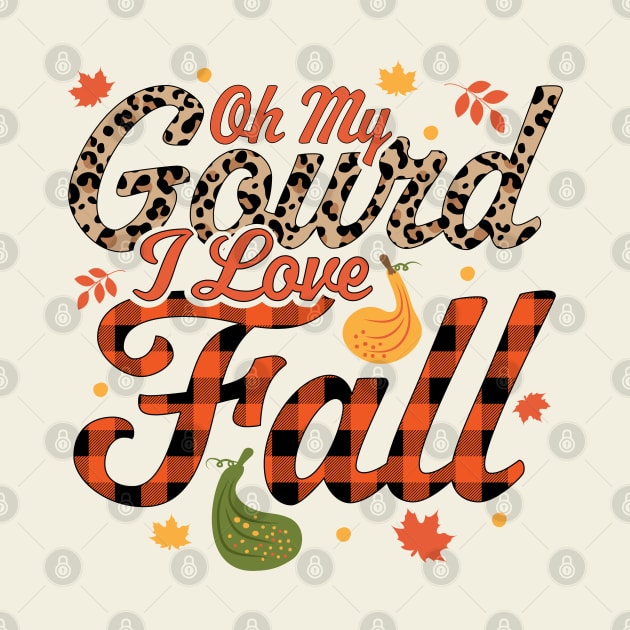 Oh My Gourd I Love Fall Plaid Leopard Print - Autumn Fall by OrangeMonkeyArt