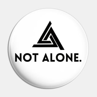 "NOT ALONE" motivational mental health support awareness trinity triangle design Pin