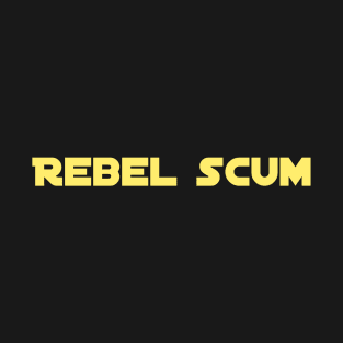 Rebel scum T-Shirt