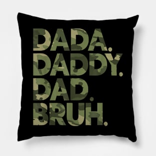 Dada Daddy Dad Bruh Funny Fathers Day Camo Dad Bruh Pillow