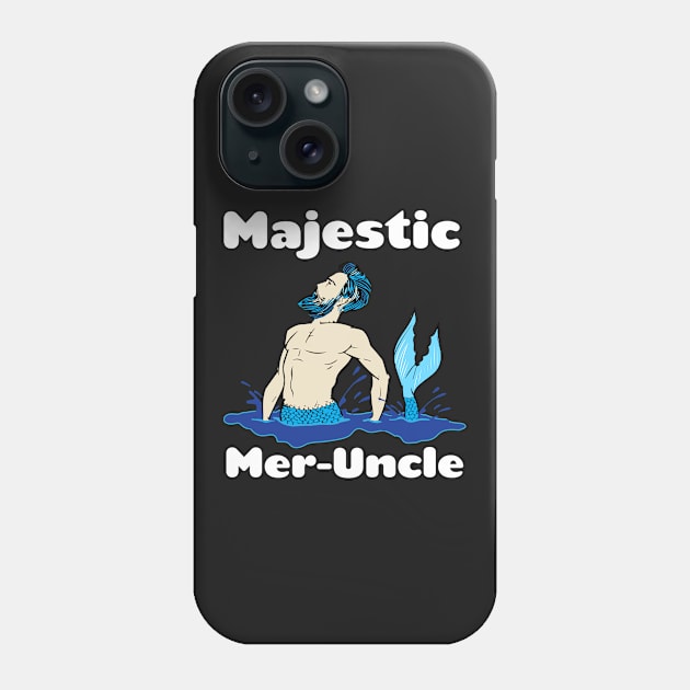 Majestic Mer-Uncle Phone Case by GreenCowLand