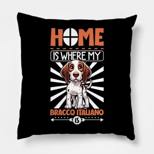 Home is with my Bracco Italiano Pillow