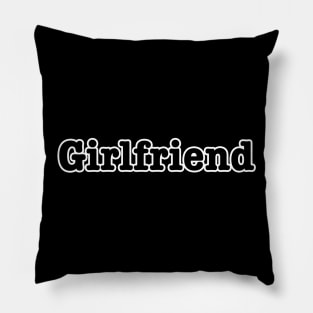 Girlfriend Pillow