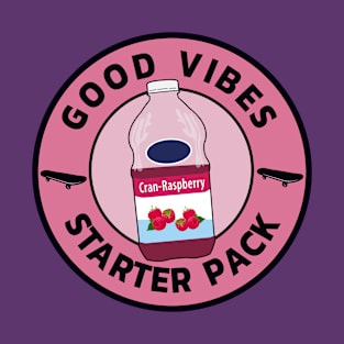 Good Vibes and Cranberry Juice Only T-Shirt