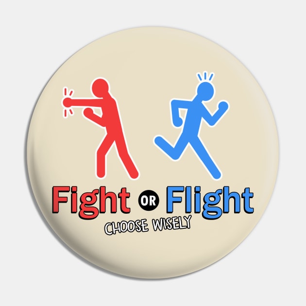 Fight or Flight Pin by andyjhunter