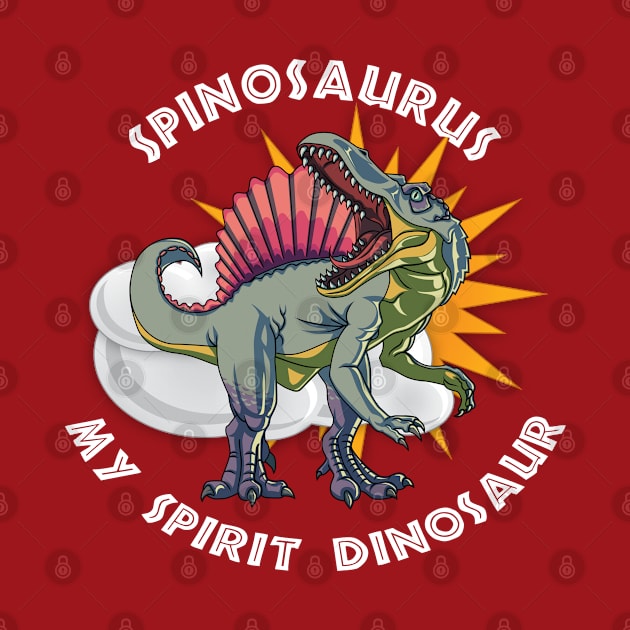 Spinosaurus My Spirit Dinosaur Design by Terra Fossil Merch