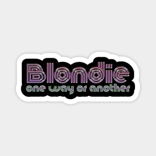 one way or another blondie Magnet