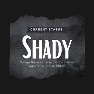 Status: Shady T-Shirt