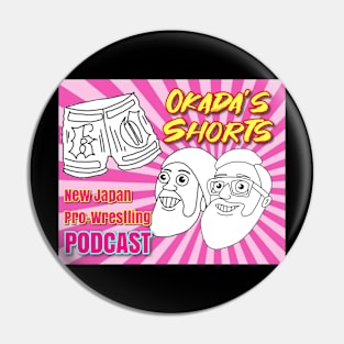 Okada's Shorts Logo Pin