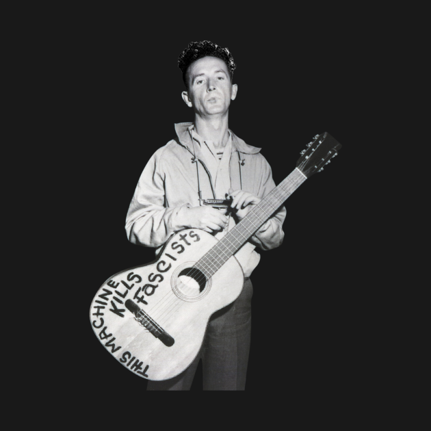 Discover This machine kills fascists - Woody Guthrie - T-Shirt