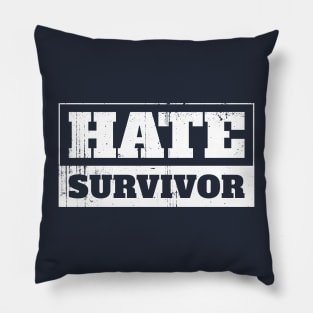 Hate Survivor Old Logo Pillow