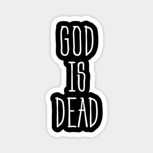 God Is Dead Magnet