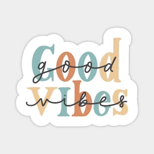 good vibes Magnet