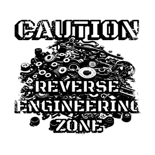 Caution Reverse Engineering Zone T-Shirt