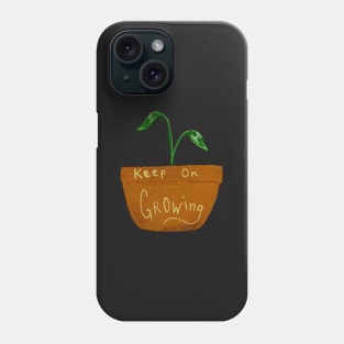 "Keep On Growing" Inspirational Plant Pot Sticker Design Phone Case