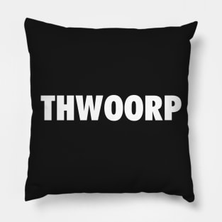 THWOORP Pillow