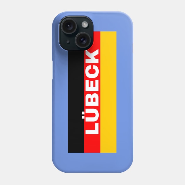 Lübeck City in German Flag Phone Case by aybe7elf