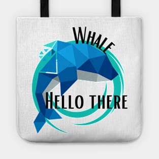 Whale Hello There (Black Text) Tote