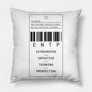 ENTP - The Debater - Extraverted Intuitive Thinking Prospecting Pillow