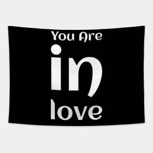 You Are In Love  #YouAreInLove Tapestry