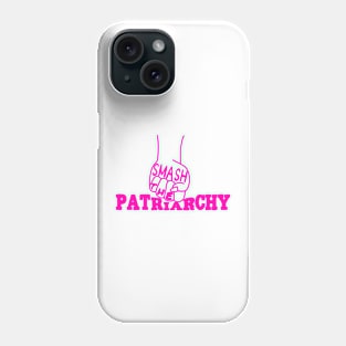 Smash the Patriarchy Phone Case