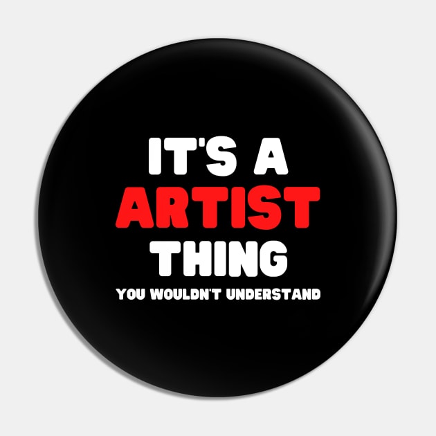 It's A Artist Thing You Wouldn't Understand Pin by HobbyAndArt