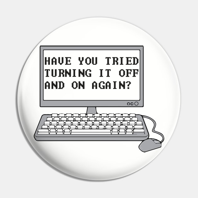 THE IT CROWD - Have You Tried Turning It Off And On Again? Pin by YellowDogTees