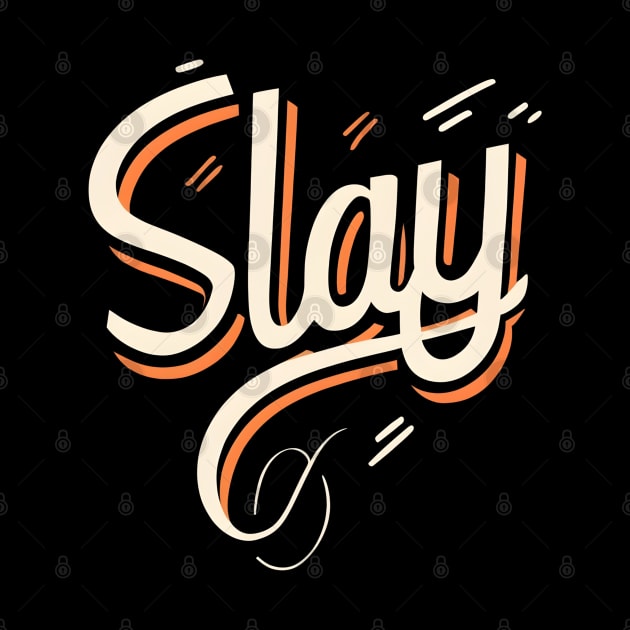 SLAY by NomiCrafts