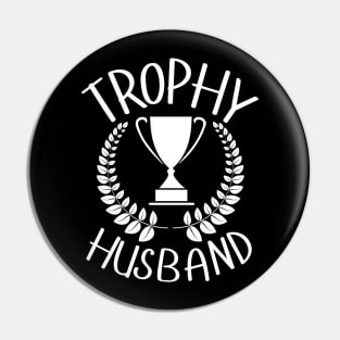 Trophy-husband Pin