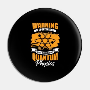 Quantum Physics Science Physicist Gift Pin