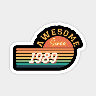 Awesome since 1989 Magnet