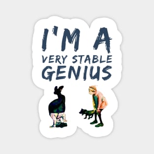 I’m a Very Stable Genius Magnet