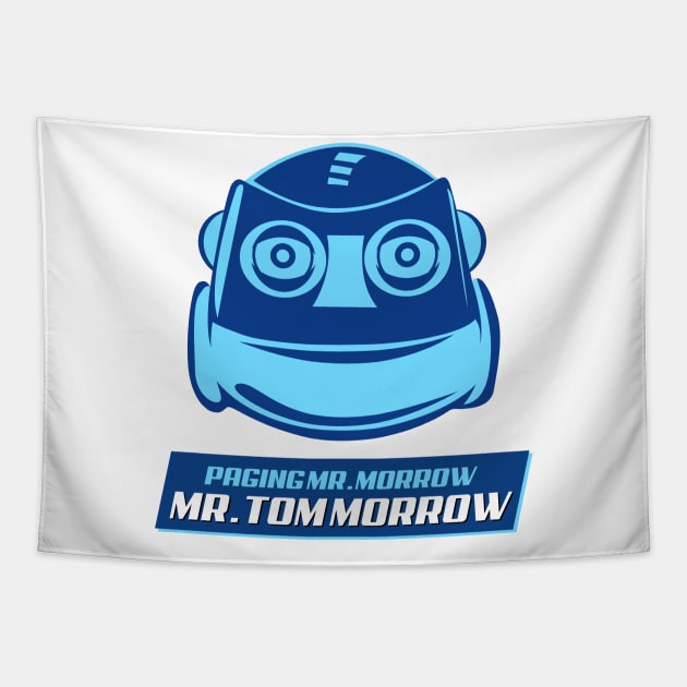 Paging Mr. Morrow, Mr. Tom Morrow Tapestry by World of Walt