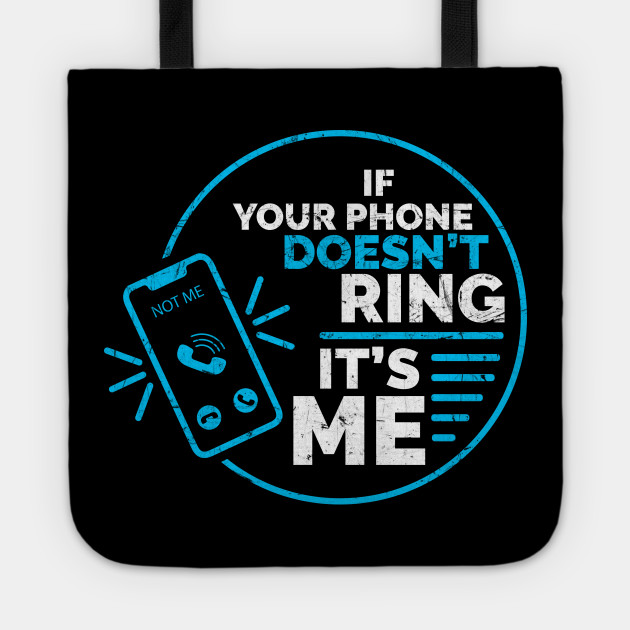 If your phone doesn't ring, it's me. For introverts, shy, bashful