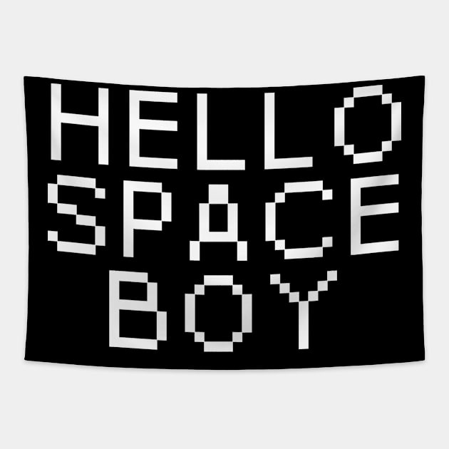 hello spaceboy Tapestry by lkn