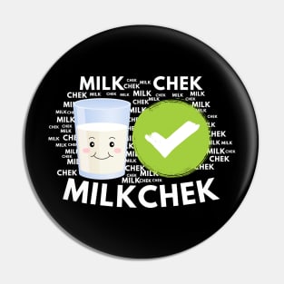 milk chek funny and cool milkchek Pin