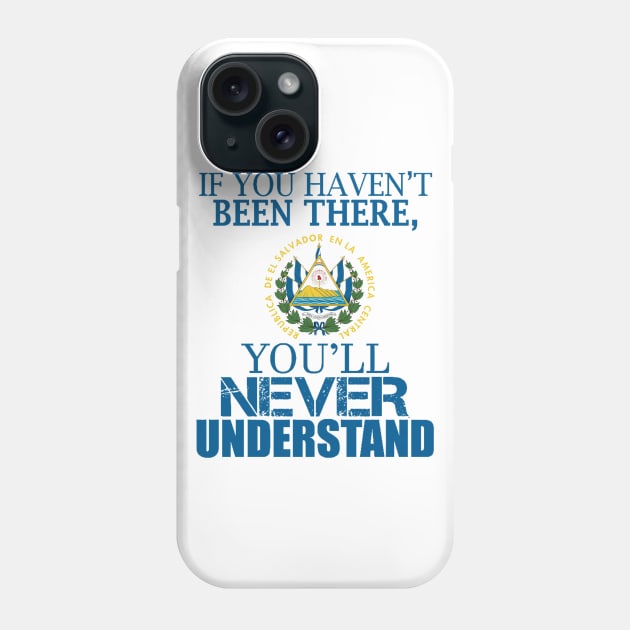El Salvador you’ll never understand Phone Case by tirani16