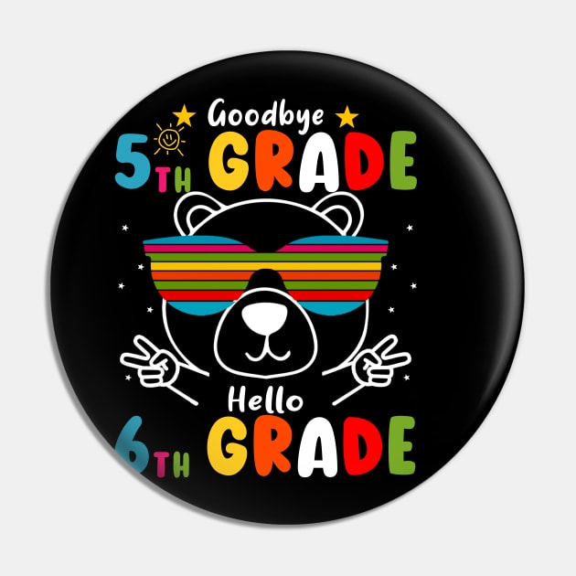 Goodbye 5th Grade Graduation Hello 6th Grade Last Day Of School Bear Pin by AngelGurro