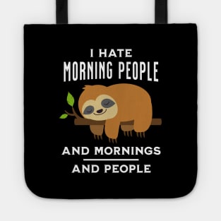 I Hate Morning People and Mornings and People Tote