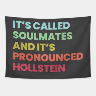 Its called soulmates and its pronounced Hollstein - Carmilla Tapestry