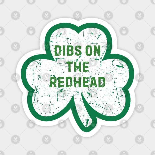 Dibs On The Redhead Magnet by Creatifly Graphic Tees