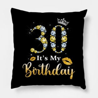 It's My 30th Birthday Pillow