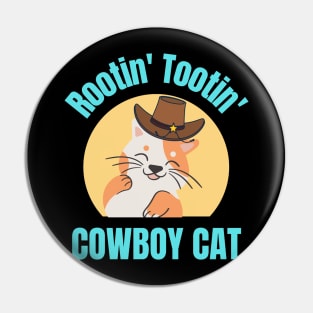 Rootin Tootin Cowboy Cat Feline Funny Cute Kitty Kitten Country Hat Lovers Pin
