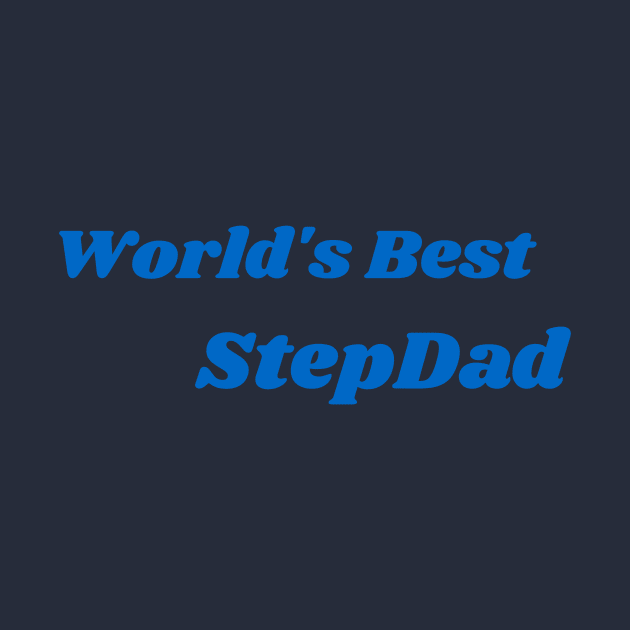 World's Best StepDad by AventuraRoyalty