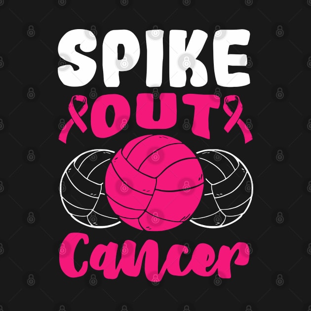 Spike Out Cancer Breast Cancer Warrior Volleyball Pink Ribbon Women by DeenaMBeresford