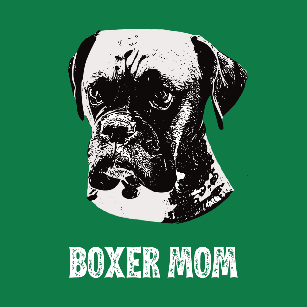 Boxer Dog Mom - Boxer Mom by DoggyStyles